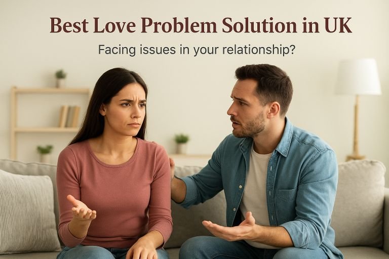 Best Love Problem Solution in UK